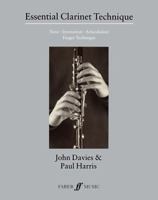 Essential Clarinet Technique: Tone, Intonation, Articulation, Finger Technique 0571508596 Book Cover