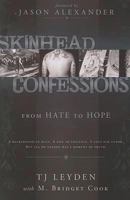 Skinhead Confessions: From Hate to Hope 1599551330 Book Cover