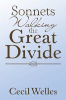 Sonnets Walking the Great Divide: Walking the Great Divide 1524678023 Book Cover
