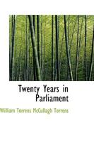 Twenty Years In Parliament 1165160978 Book Cover
