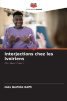 Interjections chez les Ivoiriens (French Edition) 6208165458 Book Cover