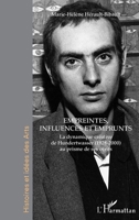 Empreintes, influences et emprunts: La dynamique créative de Hundertwasser (1928-2000) au prisme de ses écrits (Histoires Et Idées Des Arts) (French Edition) 2343206082 Book Cover