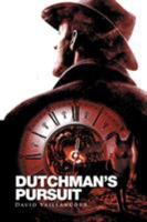 Dutchman's Pursuit 1514466155 Book Cover