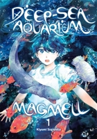 Deep-Sea Aquarium Magmell, Vol. 1 B0GNLYB1G5 Book Cover
