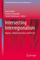 Intersecting Interregionalism: Regions, Global Governance and the EU 9402402764 Book Cover