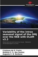 Variability of the intras seasonal signal of the OMJ over the NEB with OLAM v3.3 6209495656 Book Cover