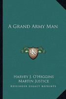 A Grand army man 1532968922 Book Cover