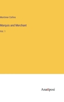 Marquis and Merchant: Vol. 1 3382105500 Book Cover