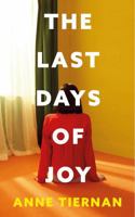 The Last Days of Joy 1399714058 Book Cover