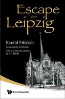 Escape From Leipzig 9812793062 Book Cover