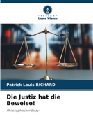 Die Justiz hat die Beweise! (German Edition) 6208310946 Book Cover