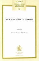 Newman and the Word: Proceedings of the Second Oxford International Newman Conference 9042909218 Book Cover