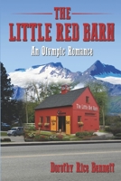 The Little Red Barn: An Olympic Romance 1088706886 Book Cover