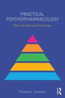 Practical Psychopharmacology: Basic to Advanced Principles 1138902535 Book Cover