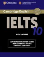 Cambridge Ielts 10 Student's Book with Answers: Authentic Examination Papers from Cambridge English Language Assessment 1107464439 Book Cover