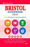 Bristol Guidebook 2018: Shops, Restaurants, Attractions and Nightlife in Bristol, England (City Guidebook 2018) 198632530X Book Cover