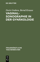 Vaginalsonographie in Der Gyn�kologie 311014672X Book Cover