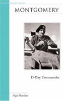 Montgomery: D-Day Commander 1574889036 Book Cover