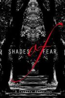 Shades of Fear: A Charity Anthology 1496036697 Book Cover