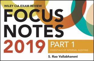 Wiley CIA Exam Review 2019 Focus Notes, Part 1: Essentials of Internal Auditing 1119524520 Book Cover