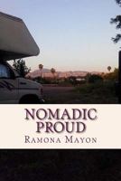 Nomadic Proud: Apartheid Is Not the Same as Segregation and Other Lessons I Never Expected to Learn in San Francisco 1519644183 Book Cover