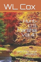 Hunt-U.S. Marshal Vol 47: Satan of the Uintah Mountains B084FYQ382 Book Cover
