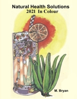 Natural Health Solutions in Colour: Health Fitness and the Nutritional Link B09GXHSX9G Book Cover