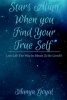 Stars Align When You Find Your True Self 1639979425 Book Cover