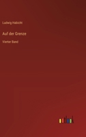 Auf der Grenze: Vierter Band 3368492969 Book Cover