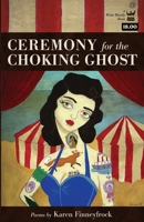 Ceremony for the Choking Ghost 0984251545 Book Cover