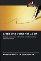 C'era una volta nel 1889 (Italian Edition) 620837099X Book Cover