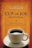 Cup of Joe: A Rich Blend of Insight for Your Life's Spiritual Journey 1936314126 Book Cover