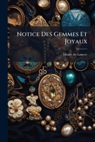 Notice Des Gemmes Et Joyaux 1147809143 Book Cover