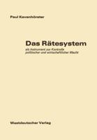 Das Ratesystem: ALS Instrument Zur Kontrolle Politischer Und Wirtschaftlicher Macht 3531024051 Book Cover