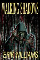 Walking Shadows 1492777498 Book Cover