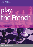 Play the French (Cadogan Chess Books) 008026929X Book Cover