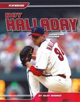 Roy Halladay: Superstar Pitcher 161783291X Book Cover