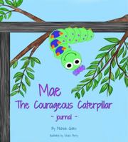 Mae the Courageous Caterpillar Journal 0578383934 Book Cover