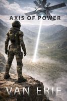 Axis of Power (Ascensio Aeterna) 1964879051 Book Cover