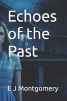 Echoes of the Past B0D9M4DPP4 Book Cover