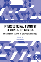 Intersectional Feminist Readings of Comics: Interpreting Gender in Graphic Narratives 0367704722 Book Cover