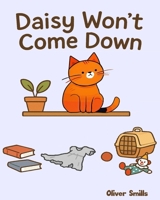 Daisy Won't Come Down B0F4PN3YRX Book Cover