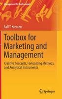 Toolbox for Marketing and Management: Creative Concepts, Forecasting Methods, and Analytical Instruments 3030138224 Book Cover