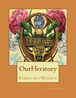 Our Herstory: February Women 1500523860 Book Cover