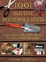 1,001 Old-Time Household Hints: Timeless Bits of Household Wisdom for Today's Home and Garden 1616081759 Book Cover