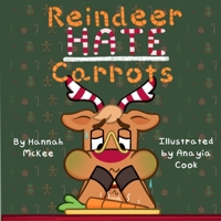 Reindeer Hate Carrots (Unicorns Hate Cupcakes) B0CKRMLCLP Book Cover