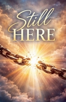 Still Here B0GJHXN8XR Book Cover