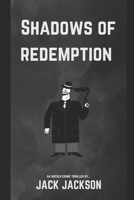 SHADOWS OF REDEMPTION B0CGYRG9VR Book Cover