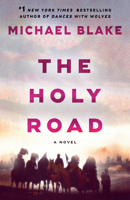 The Holy Road: A Novel 0593974557 Book Cover