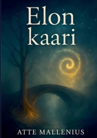 Elon kaari (Finnish Edition) 9528094120 Book Cover